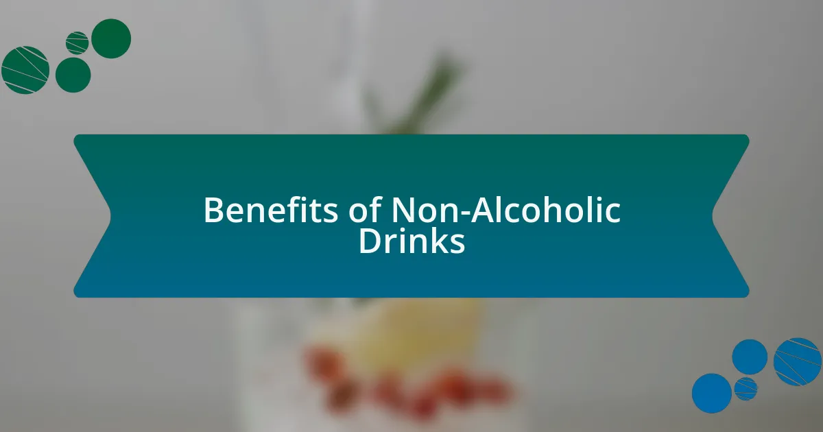 Benefits of Non-Alcoholic Drinks
