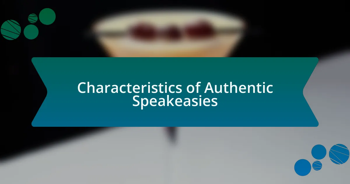 Characteristics of Authentic Speakeasies