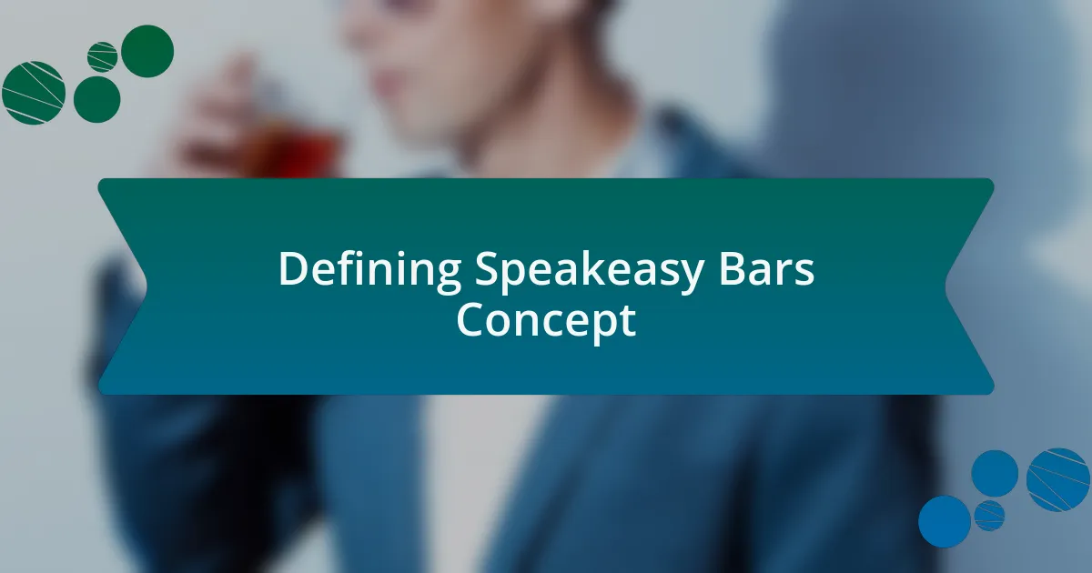 Defining Speakeasy Bars Concept