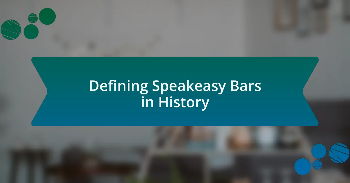Defining Speakeasy Bars in History