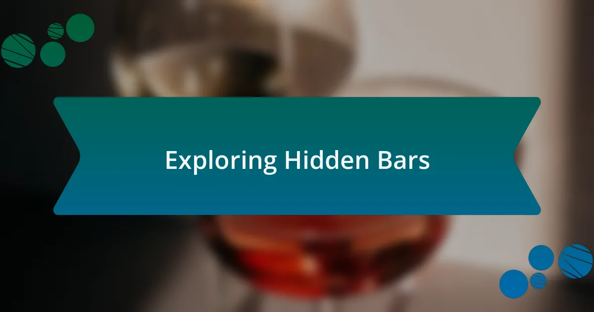 Exploring Hidden Bars