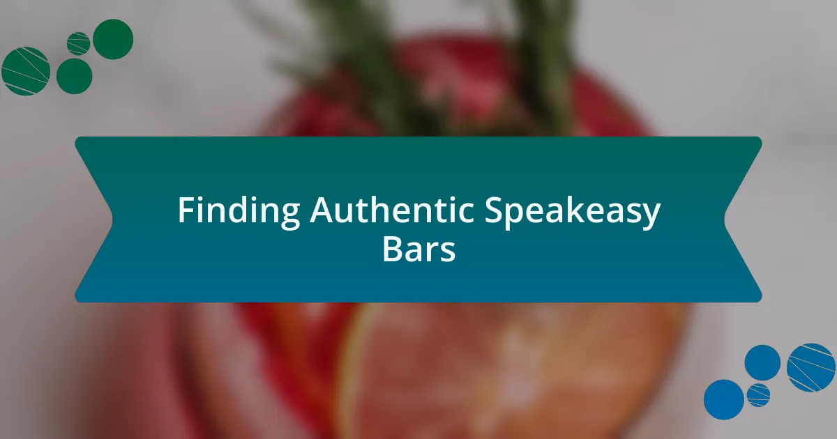 Finding Authentic Speakeasy Bars