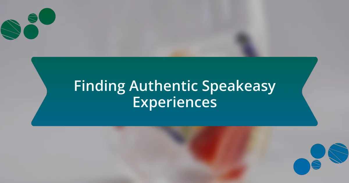 Finding Authentic Speakeasy Experiences