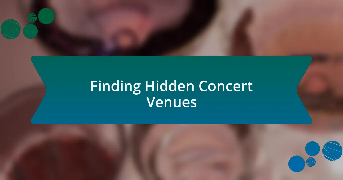 Finding Hidden Concert Venues