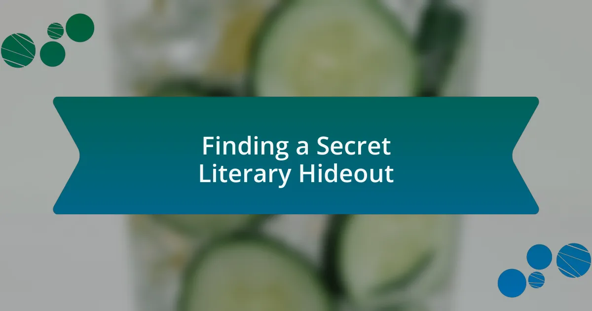 Finding a Secret Literary Hideout