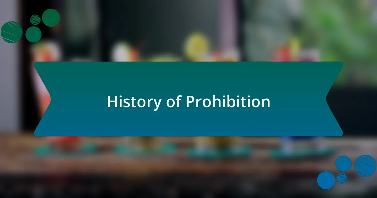 History of Prohibition