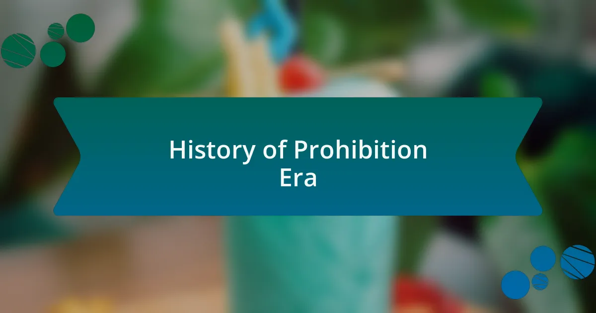 History of Prohibition Era