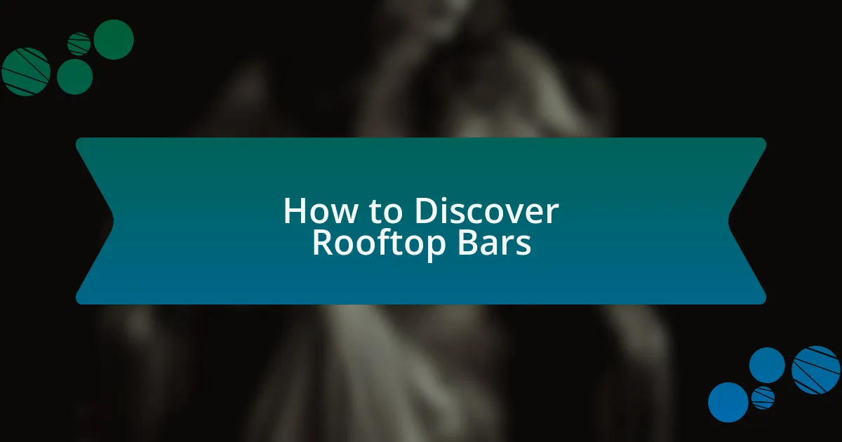How to Discover Rooftop Bars