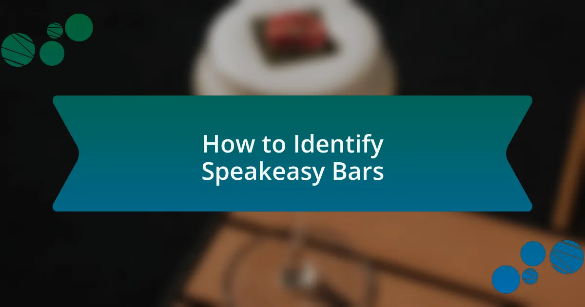 How to Identify Speakeasy Bars