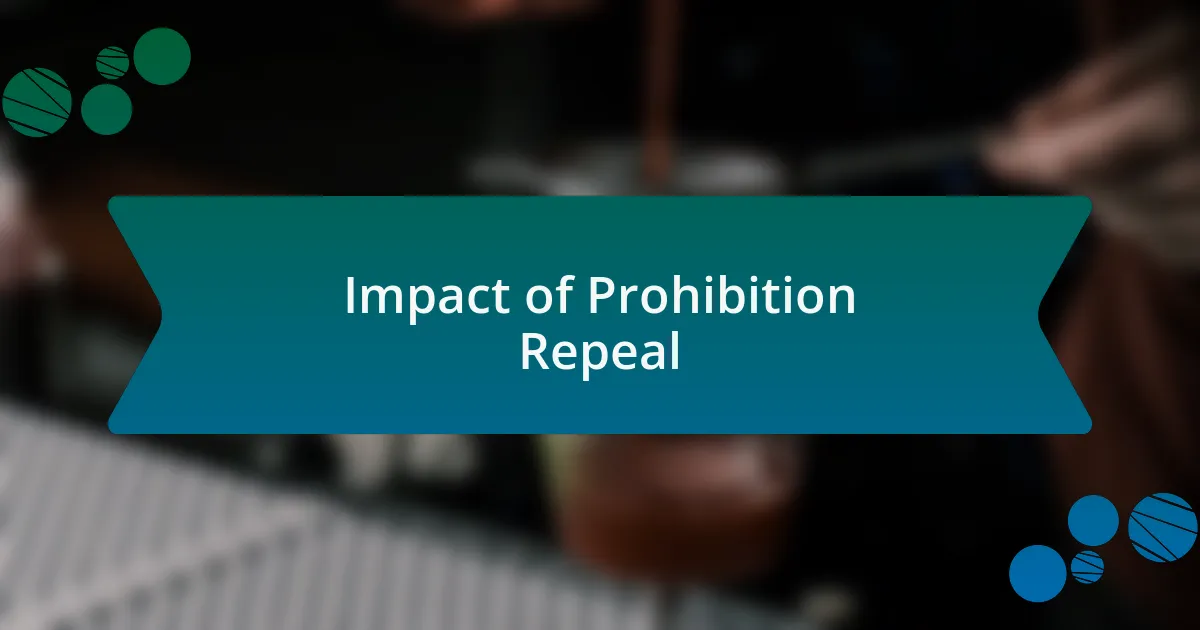 Impact of Prohibition Repeal