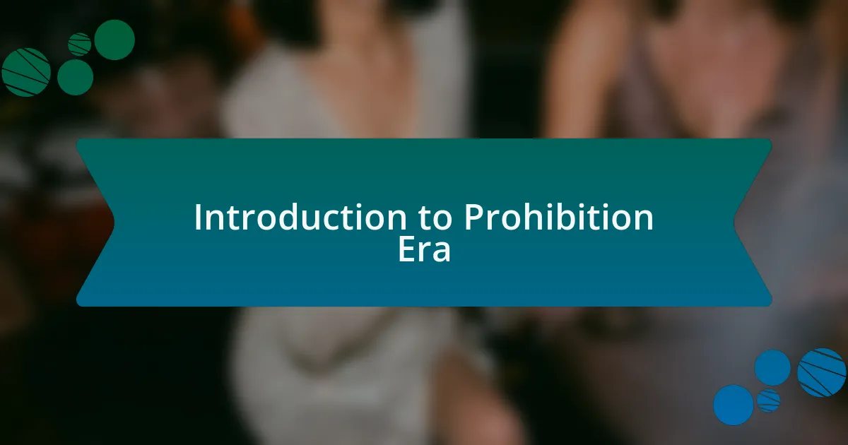 Introduction to Prohibition Era