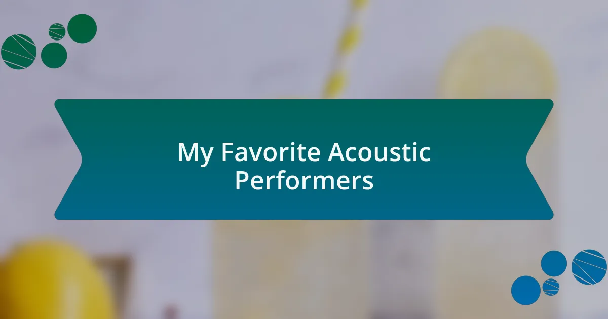 My Favorite Acoustic Performers