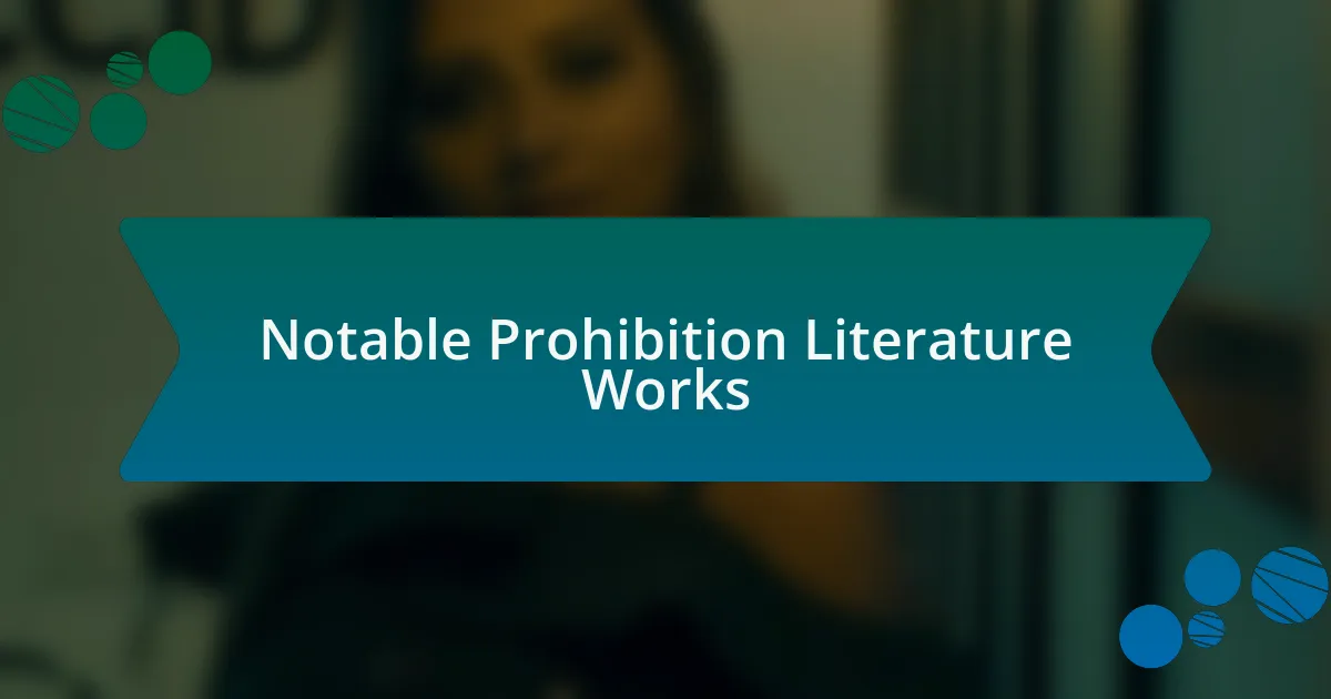 Notable Prohibition Literature Works