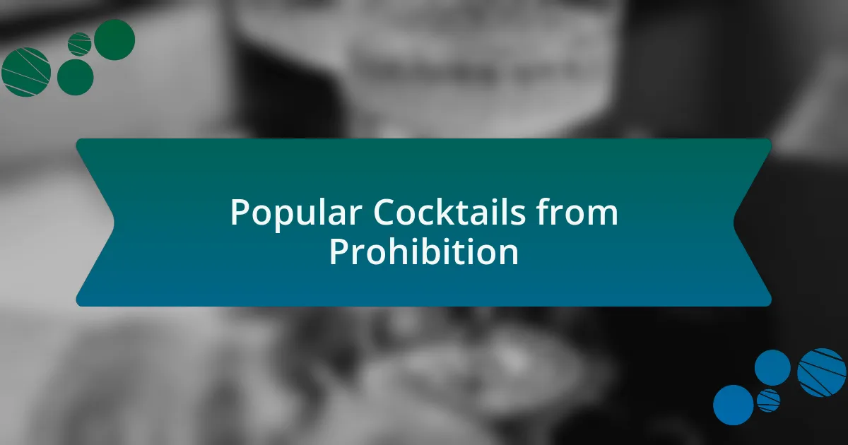 Popular Cocktails from Prohibition