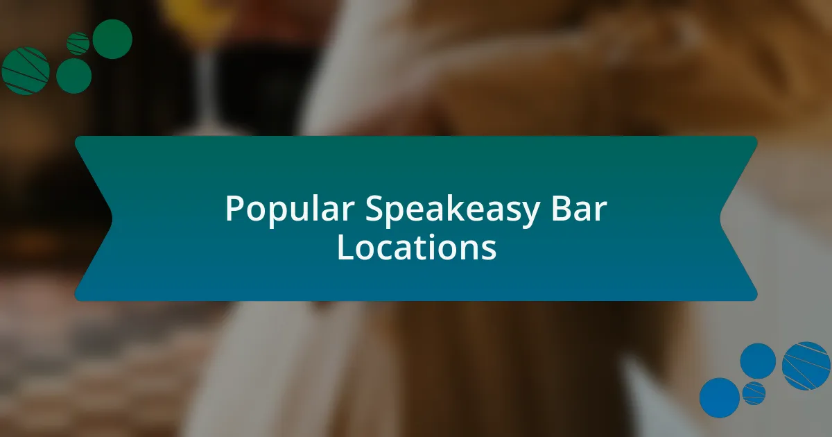 Popular Speakeasy Bar Locations