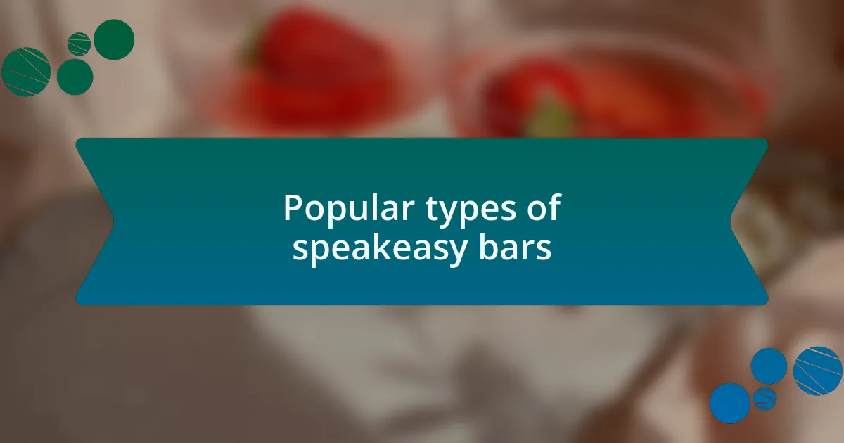 Popular types of speakeasy bars
