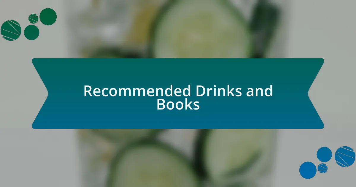 Recommended Drinks and Books