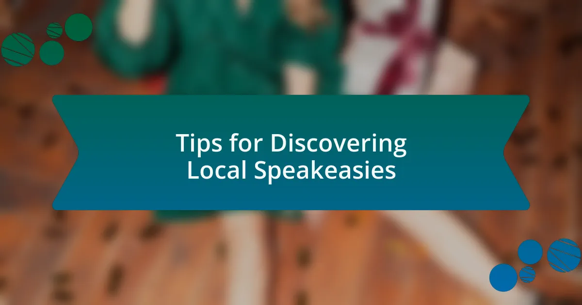 Tips for Discovering Local Speakeasies