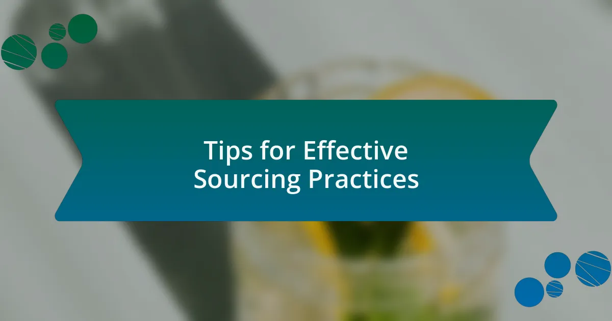Tips for Effective Sourcing Practices