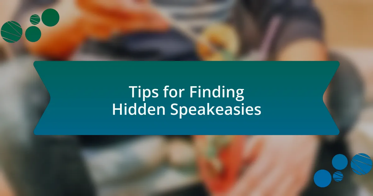 Tips for Finding Hidden Speakeasies