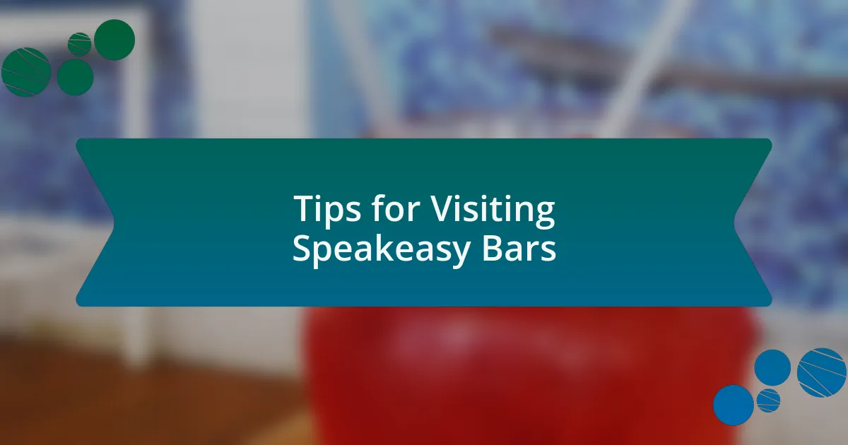 Tips for Visiting Speakeasy Bars