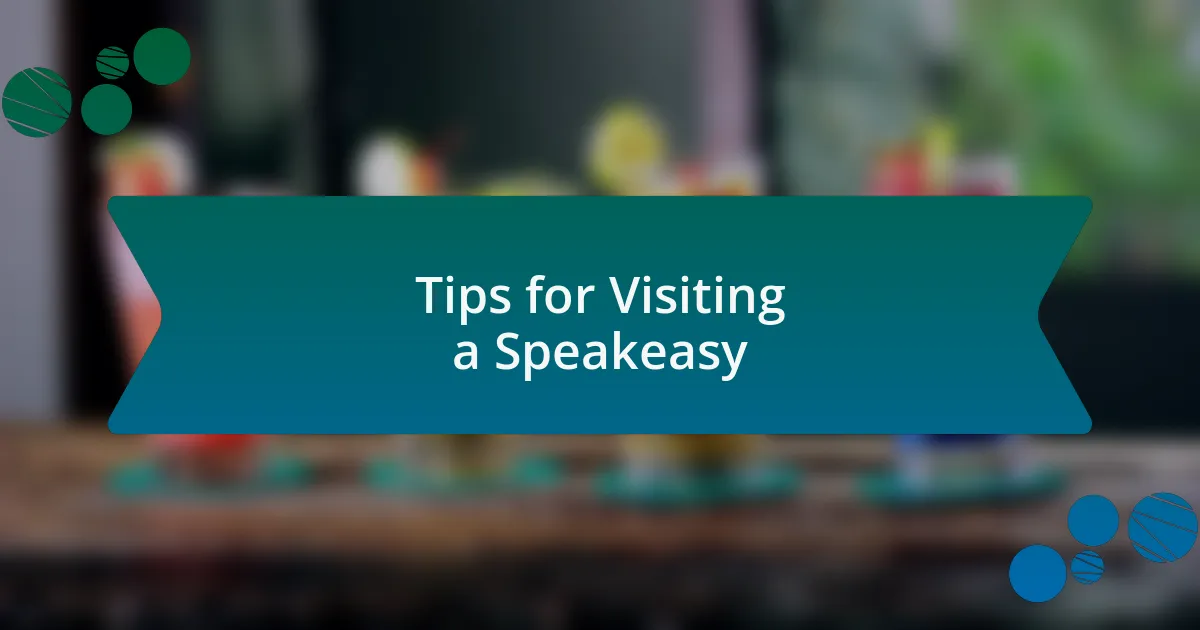 Tips for Visiting a Speakeasy
