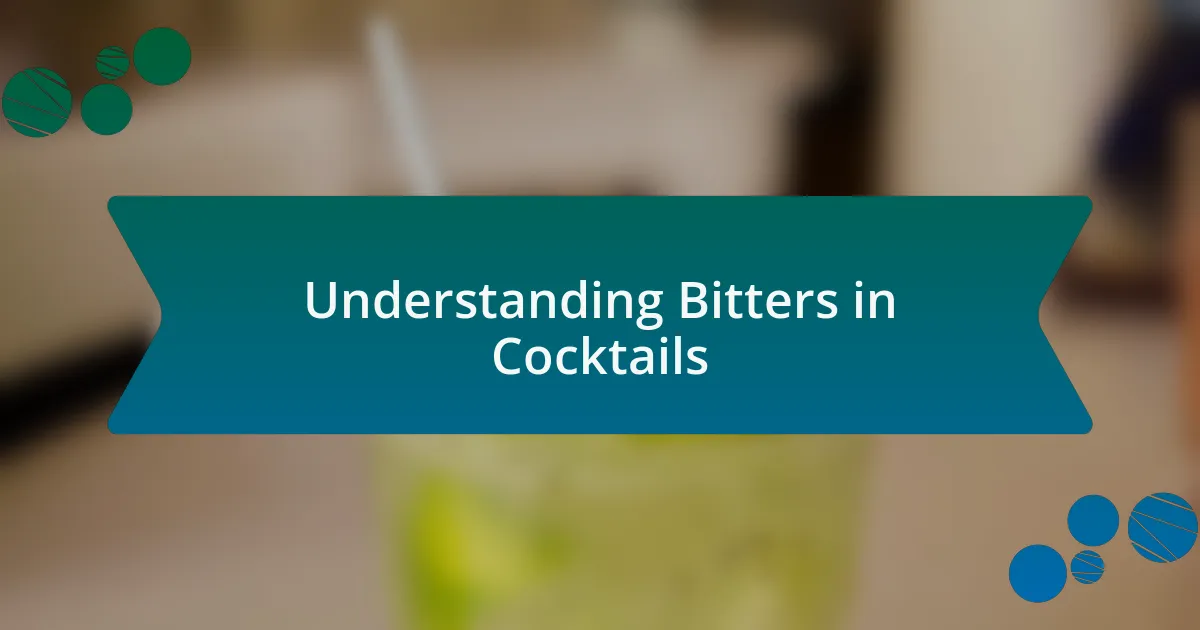 Understanding Bitters in Cocktails