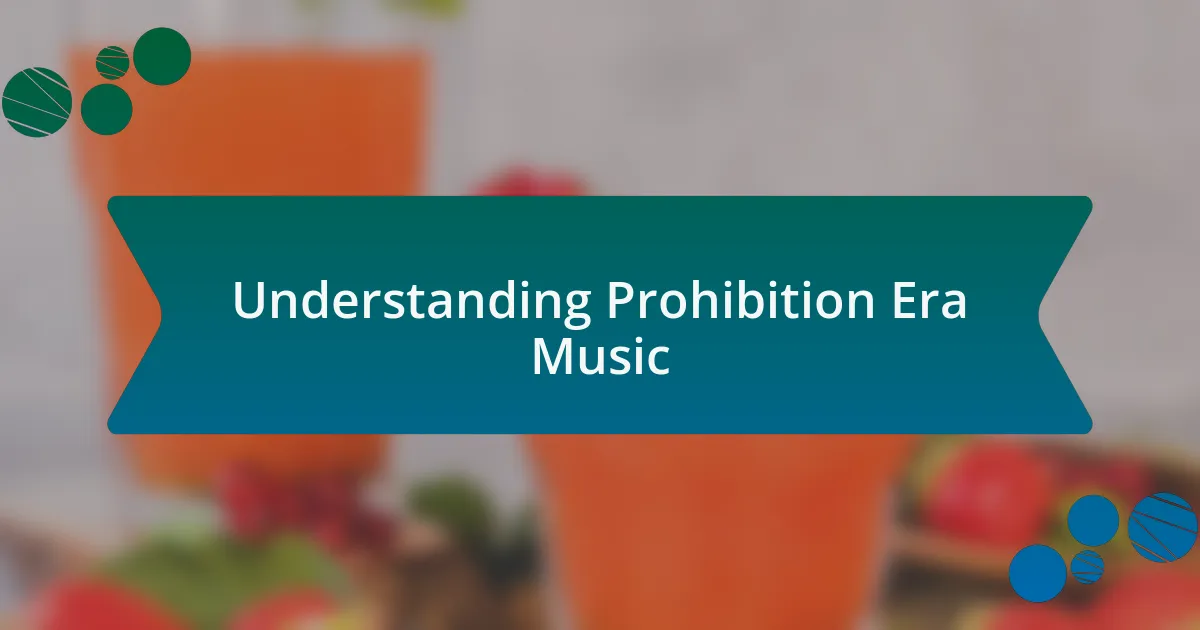 Understanding Prohibition Era Music