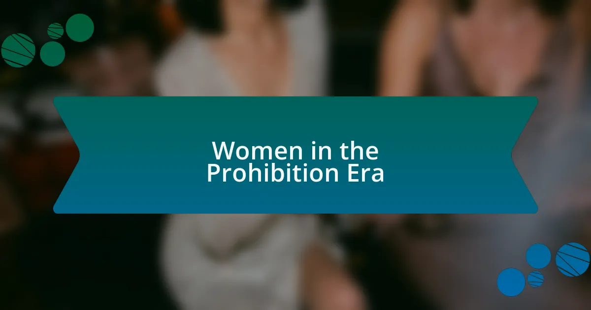 Women in the Prohibition Era